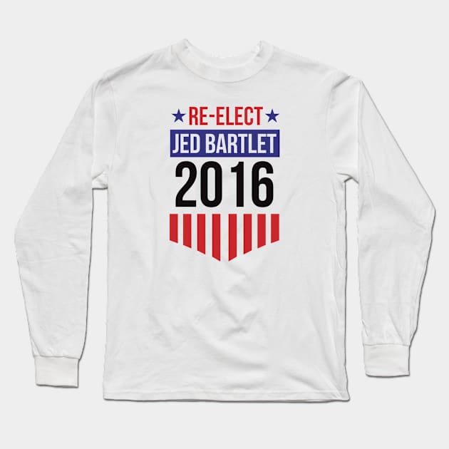 Elect Jed Bartlet 2016 (Badge) Long Sleeve T-Shirt by PsychicCat